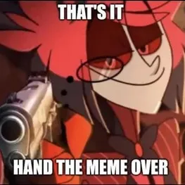 creator meme_stealer491603's avatar