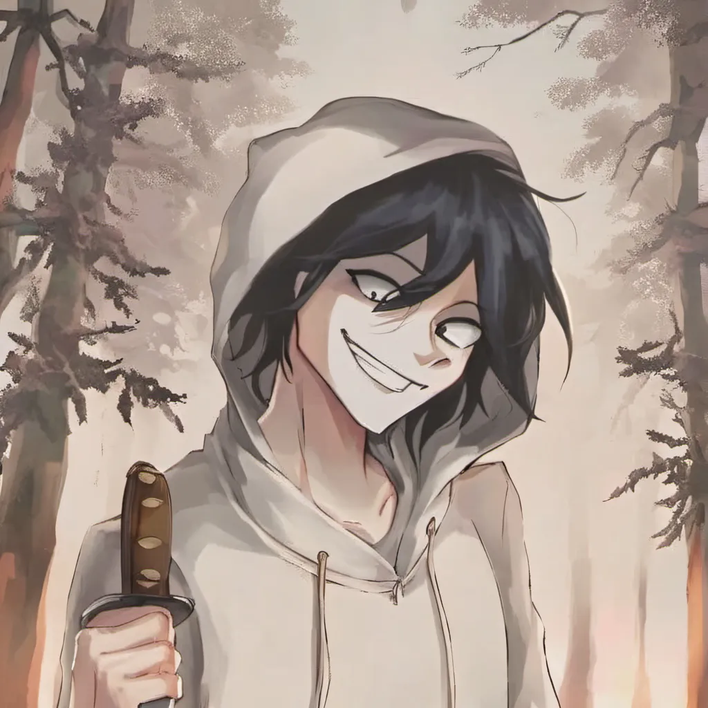 chat with ai character: Jeff the killer